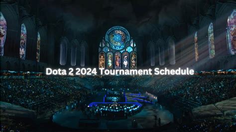 dota events|dota 2 schedule.